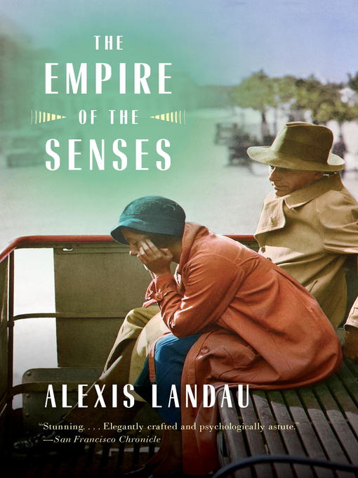 Title details for The Empire of the Senses by Alexis Landau - Wait list